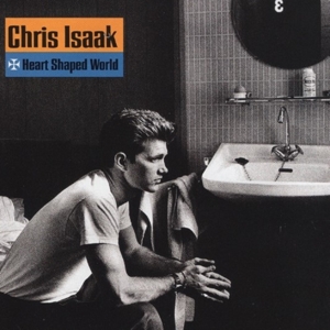 Isaak, Chris – Heart Shaped World