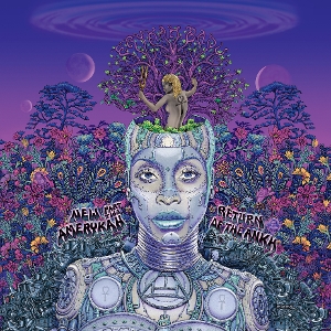 Badu, Erykah – New Amerykah Part Two: Return of the Ankh