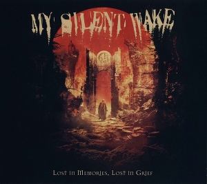My Silent Wake – Lost In Memories, Lost In Grief