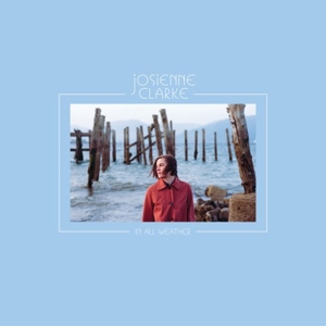 Clarke, Josienne – In All Weather