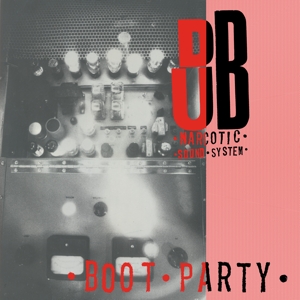 Dub Narcotic Sound System – Boot Party