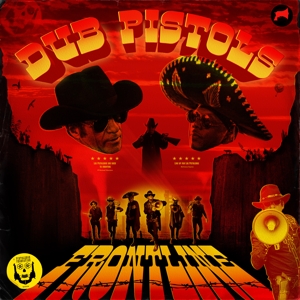 Dub Pistols – Frontline