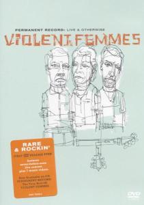 Violent Femmes – Live and Otherwise