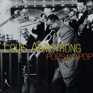 Armstrong, Louis & His All Sta – Pop Goes Pop