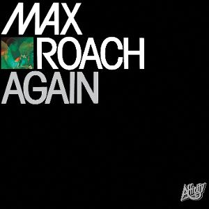 Roach, Max – Again
