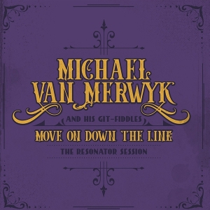Van Merwyk, Michael – Move On Down the Line
