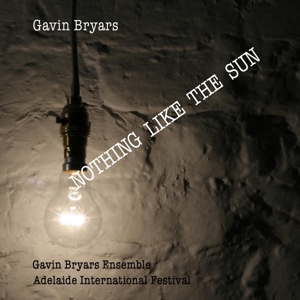Bryars, Gavin -Ensemble- – Nothing Like the Sun