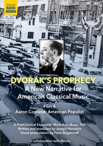 Horowitz, Joseph – Dvorak's Prophecy - Aaron Copland: American Populist