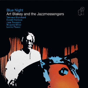 Art Blakey & the Jazz Messengers – Blue Night
