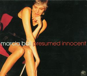 Ball, Marcia – Presumed Innocent