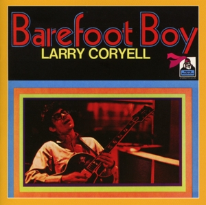 Coryell, Larry – Barefoot Boy