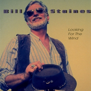 Staines, Bill – Looking For the Wind
