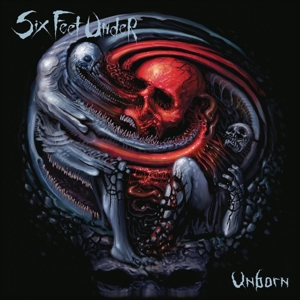 Six Feet Under – Unborn