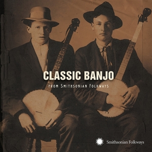 V/A – Classic Banjo From Smithsonian Folkways