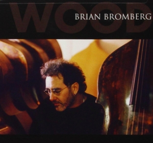 Bromberg, Brian – Wood