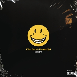Deez Nuts – You Got Me Fucked Up