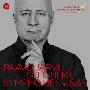 Paavo Jarvi & the Deutsche Kammerphilharmonie Bremen – Schubert: Symphonies No. 5 & No. 6