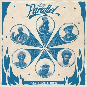 18th Parallel – All Fruits Ripe