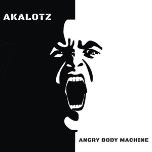 Akalotz – Angry Body Machine