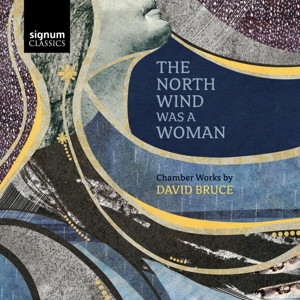 Bruce, David – North Wind Was a Woman