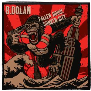 Dolan, B. – Fallen House, Sunken City