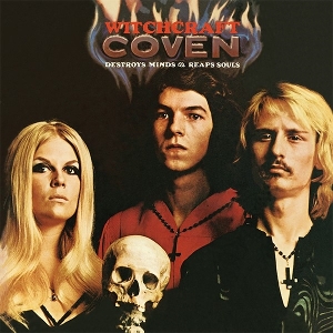 Coven – Witchcraft Destroys Minds & Reaps Souls