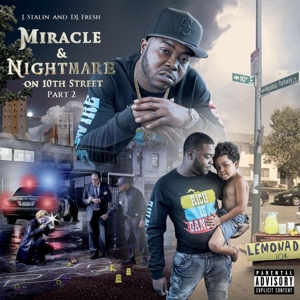 Stalin, J. and DJ Fresh – Miracle & Nightmare On 10th St Pt.2