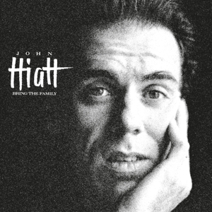 Hiatt, John – Bring the Family
