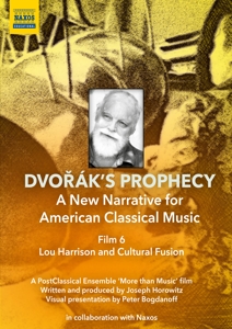 Horowitz, Joseph – Dvorak's Prophecy - Lou Harrison and Cultural Fusion