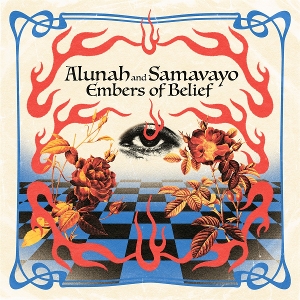 Alunah & Samavayo – Embers of Belief