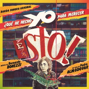 Bonezzi, Bernardo – Que He Hecho Yo Para Merecer Esto!