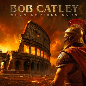 Catley, Bob – When Empires Burn