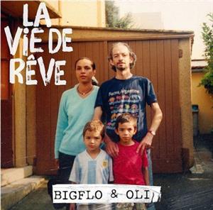 Bigflo & Oli – La Vie De Reve