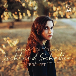 Reichert, Anna – Eschmann: Piano Works