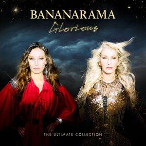 Bananarama – Glorious - the Ultimate Collection