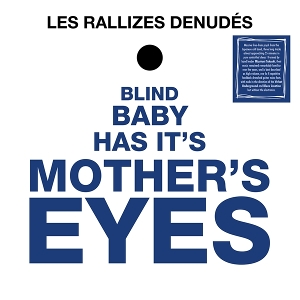 Les Rallizes Denudes – Blind Baby Has It's Mother's Eyes