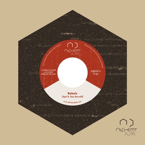 Ojah Feat. Dan Bowskill – Rebels/Rebels Dub