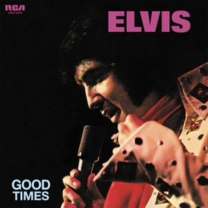 Presley, Elvis – Good Times