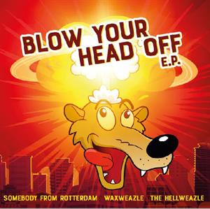 V/A – Blow Your Head Off E.P.