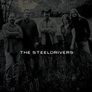 Steeldrivers – The Steeldrivers