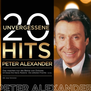 Alexander, Peter – 20 Unvergessene Hits