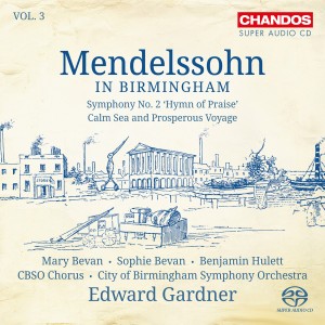 Gardner, Edward & City of Birmingham Symphony Orchestra – Mendelssohn In Birmingham Vol. 3