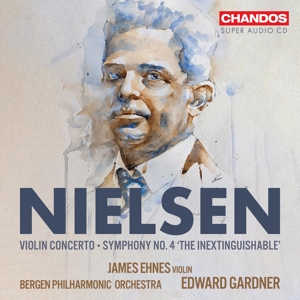 Bergen Philharmonic Orchestra – Nielsen: Violin Concerto / Symphony No. 4 the Extinguishable