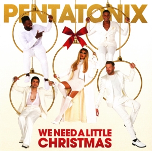 Pentatonix – We Need a Little Christmas