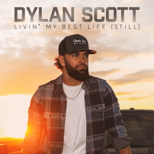 Scott, Dylan – Livin' My Best Life