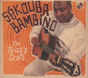 Bambino, Sekouba – The Griot's Craft