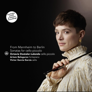Dostaler-Lalonde, Octavie | Belogurov, Artem | Gar – From Mannheim To Berlin - Sonatas For Violoncello