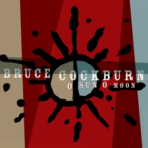 Cockburn, Bruce – O Sun O Moon