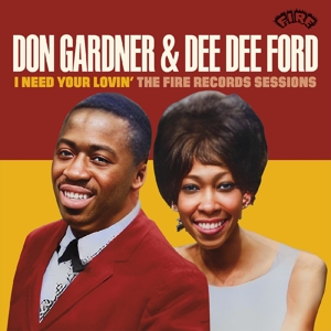Gardner, Don & Dee Dee Ford – I Need Your Lovin': the Fire Records Sessions