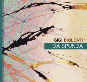 Biolcati, Gigi – Da Spunda